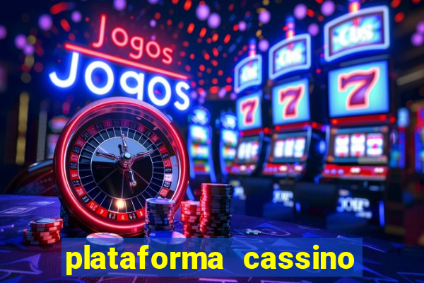 plataforma cassino que paga no cadastro